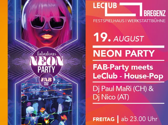 NEON PARTY - FAB-Party meets LeClub. Die Neon Party im Schwarzlicht-Rausch mit Pop-House Dj Paul MaRi und Dj Nico